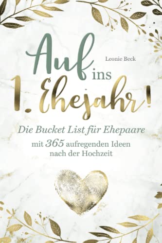 En route pour la première année de mariage ! La bucket list pour les couples mariés avec 365 idées passionnantes après le mariage