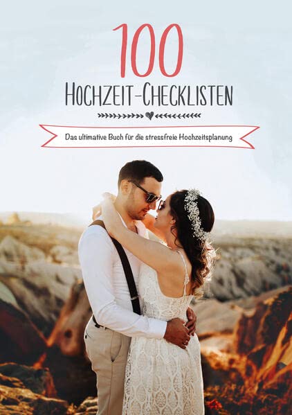 100 check-lists de mariage : le livre ultime pour organiser son mariage sans stress : votre...